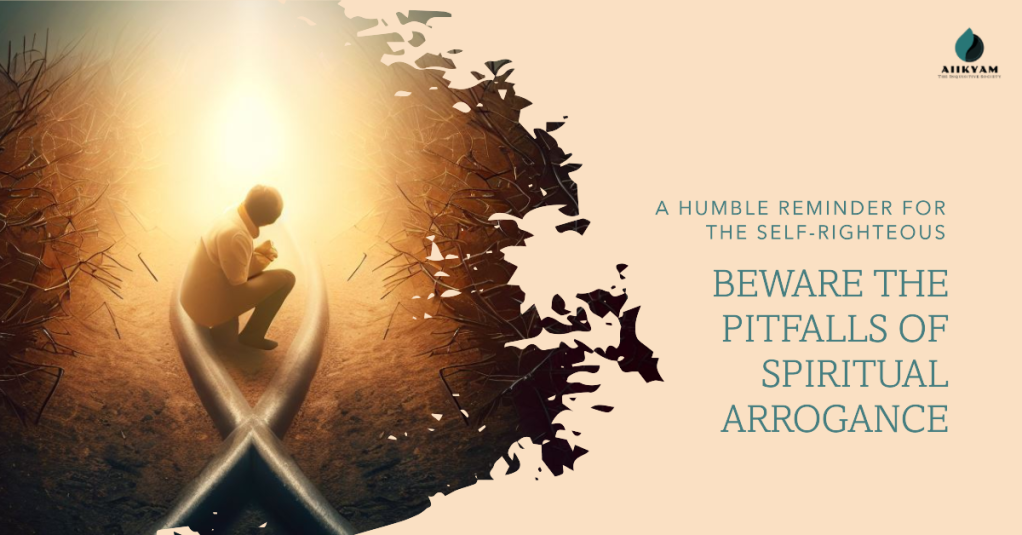 The Trap of Spiritual Arrogance
